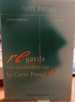 Regards très particuliers sur la Carte Postale
