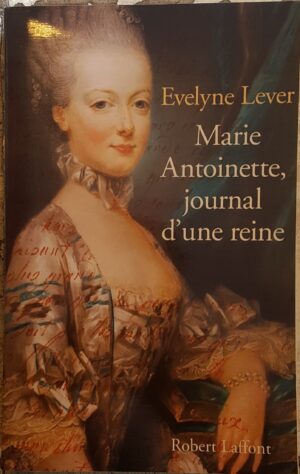 Marie Antoinette, journal d'une reine