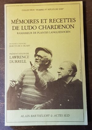 Mémoires et recettes de Ludo Chardenon ramasseur de plantes languedocien