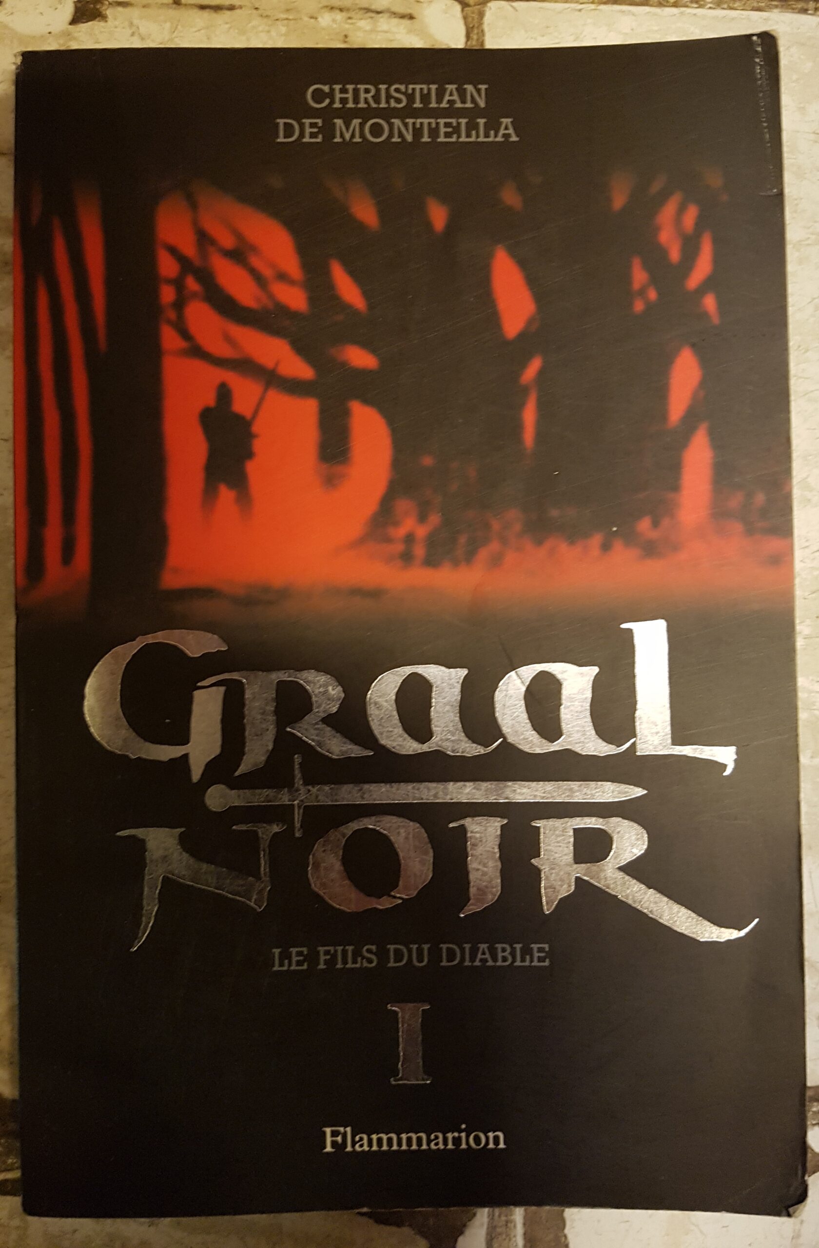 Graal Noir tome 1, Le fils du diable - Les Kiosques de Toulon
