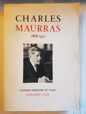 Charles Maurras 1868-1952