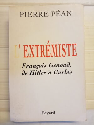 L'extrémiste  - François Genoud, de Hitler à Carlos