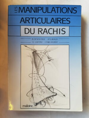 Les manipulations articulaires du rachis