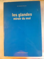 Les glandes – miroir du Moi