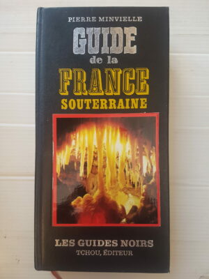 Guide de la France souterraine