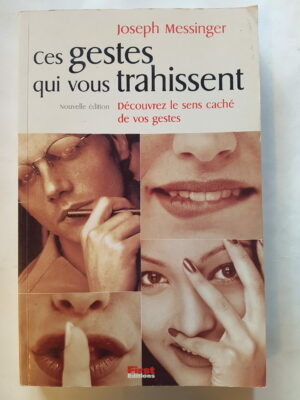 Ces gestes qui vous trahissent