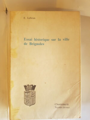 Essai historique sur la ville de Brignoles