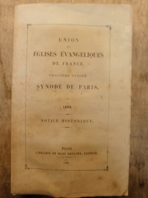 Union des églises évangéliques de France - Synode de Paris - Troisième Synode - Notice historique