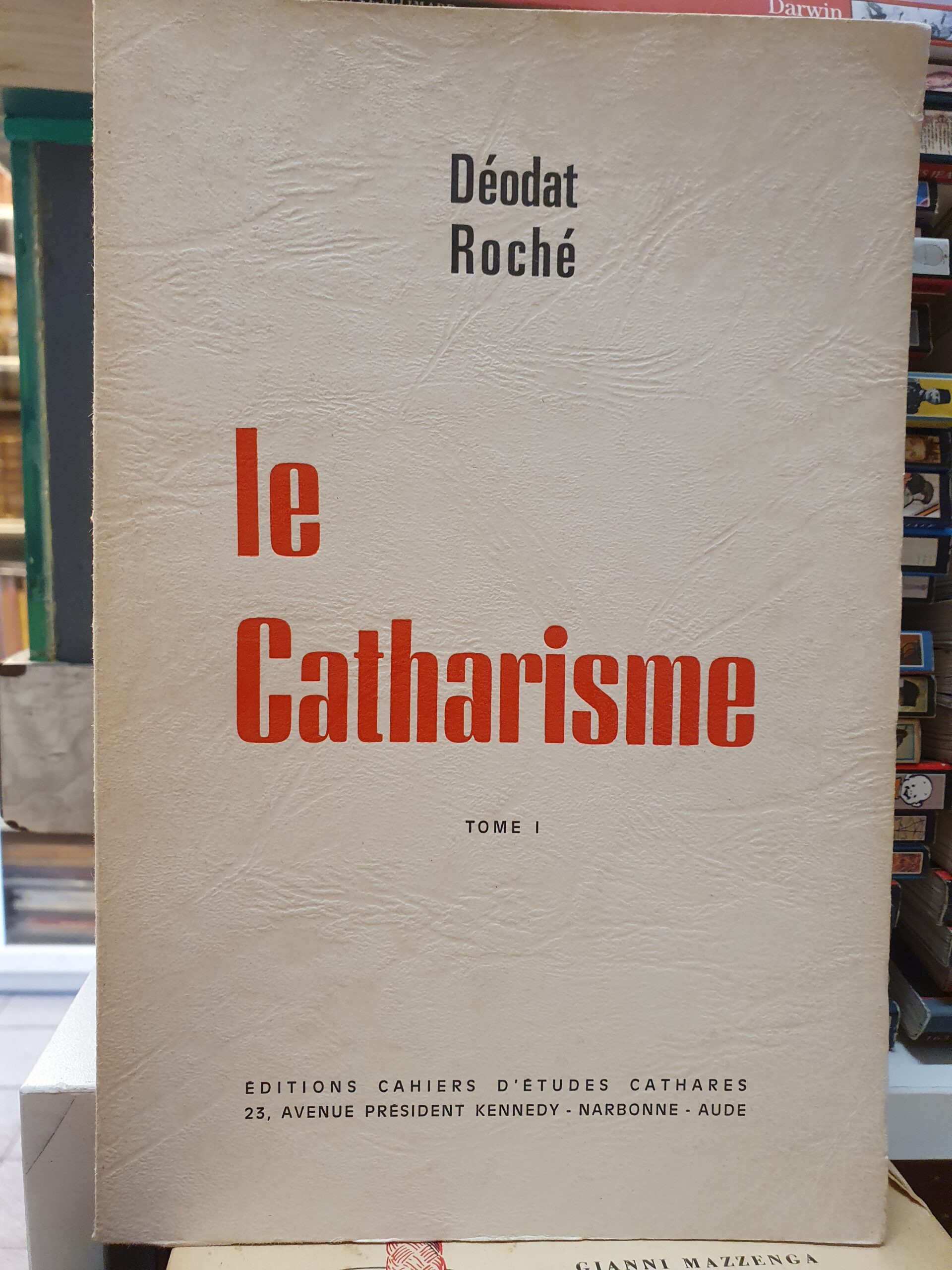 Le Catharisme- Tome I