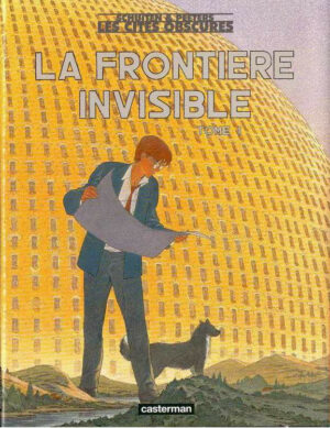 Les cités obscures 8 - La frontière invisible 1