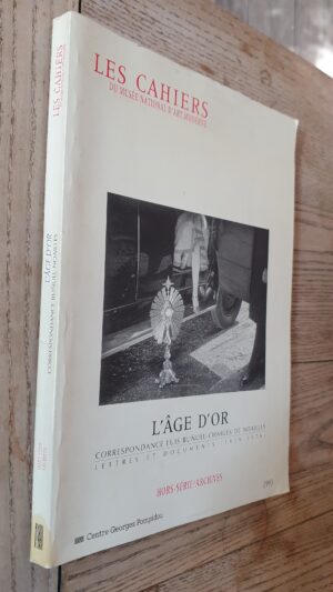 L'âge D'or - Correspondance Luis Buñuel-Charles De Noailles, Lettres Et Documents, 1929-1976