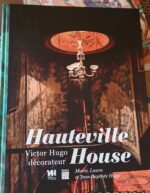Hauteville House – Victor Hugo Décorateur