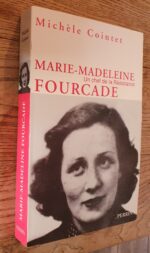 Marie-Madeleine Fourcade – Un Chef De La Résistance