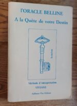 L’oracle Belline : à La Quête De Votre Destin