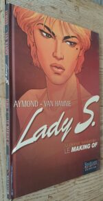 Lady S. Tome 1 – Na zdorovié, Shaniouchka ! Le Making of