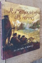 Je Me Souviens Des Hommes – Du Cap Horn À Valparaiso Gildas Flahault : Je Me Souviens Des Hommes – Du Cap Horn À Valparaiso (Livre) – Livres et BD d’occasion  Gildas Flahault