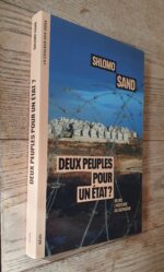 Deux peuples pour un état ? Relire l’histoire du Sionisme