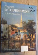 Charles De Tournemine – Peintre Orientaliste