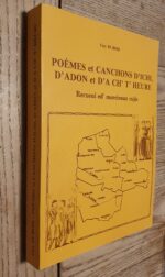 Poèmes et canchons d’ichi, d’adon et D’a ch’ t’ heure- Recueul ed’ morcieaux cujis