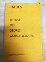 Le livre des degrés astrologiques.