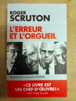 L’erreur et l’orgueil, Penseurs de la gauche moderne.