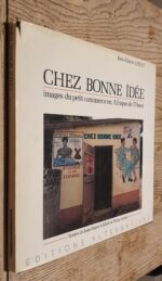 Chez Bonne Idée : Images Du Petit Commerce En Afrique De L’ouest