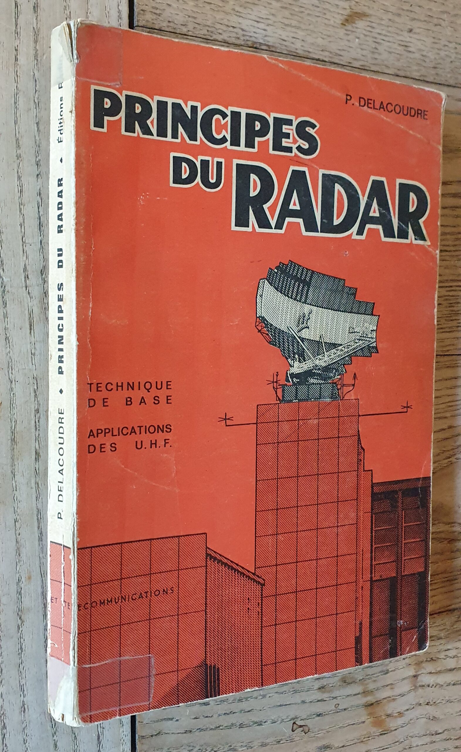 Principe Du Radar – Technique De Base , Technique Des U.H.F.