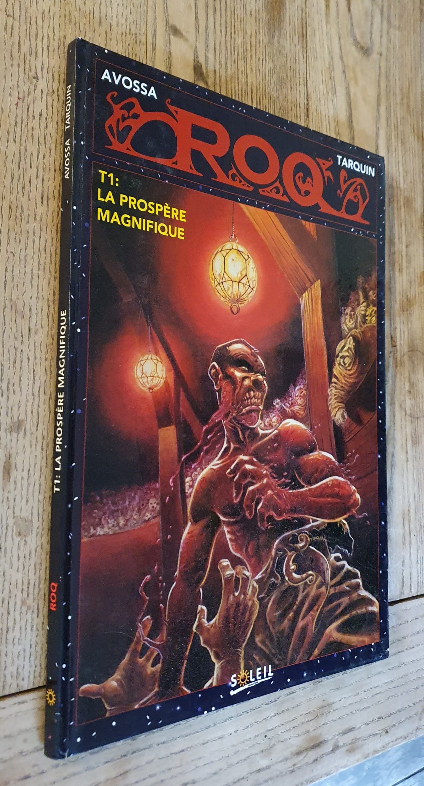 Roq tome 1 : La Prospère Magnifique