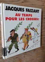 Jacques Faisant – Au Temps Pour Les Crosses !