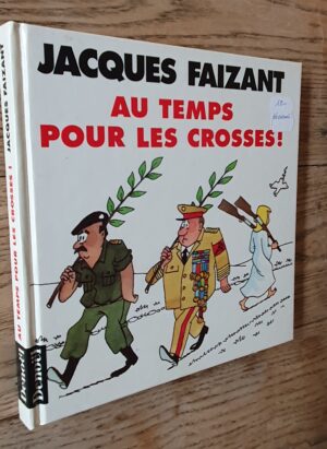 Jacques Faisant - Au Temps Pour Les Crosses !