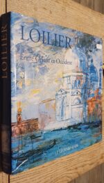 Loillier – Entre Orient et Occident