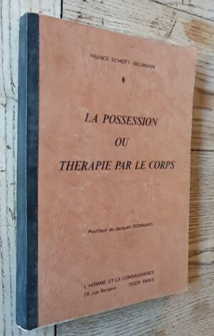 La Possession Ou Thérapie Par Le Corps