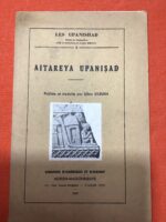 AITAREYA UPANISAD/ publiée et traduite du Sanskrit par Lilian SILBURN/ Collection « Les UPANISHAD » sous la direction de Louis RENOU/ Éditions ADRIEN-MAISONNEUVE LIBRAIRIE D’AMÉRIQUE ET D’ORIENT 1950