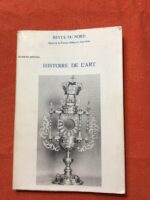 REVUE DU NORD (Nord de la France, Belgique, Pays-Bas)/ Revue historique trimestrielle / Numéro 245: Numéro Spécial HISTOIRE DE L’ART/ Université de Lille III 1980