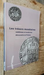 Les trésors monétaires médiévaux et modernes découverts en France  Tome II (1223-1385)