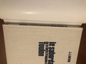 Jean-Jacques ANTIER/ Le sabordage de la flotte française à TOULON / Préface de Yves La Prairie/ Éditions de LA CITÉ/ octobre1986/ hommage de l’auteur.