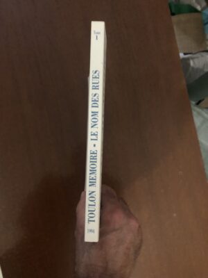 TOULON MÉMOIRE: LE NOM DES RUES (Tome 1)/ Mourillon, Port Marchand, Lamalgue, La Mitre/ édité par le service Culture et Patrimoine de la VILLE DE TOULON/ octobre 1994.