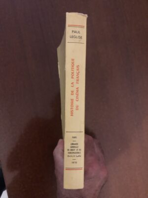 PAUL LEGLISE / HISTOIRE DE LA POLITIQUE DU CINÉMA FRANÇAIS/  LE CINÉMA ET LA III ème RÉPUBLIQUE / Préface de FERNAND TERROU  Professeur à l'Institut d'études politiques, Directeur de l'Institut français de presse/ Ouvrage publié sous le patronage de l'Institut français de presse de l'Université Paris  / LIBRAIRIE GÉNÉRALE DE DROIT ET DE JURISPRUDENCE R. PICHON ET R. DURAND-AUZIAS/ novembre 1969.