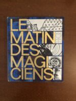 Louis PAUWELS et Jacques BERGIER/ LE MATIN DES MAGICIENS/ Club des Amis du Livre 1962/ exemplaire numéroté 5324 sur 7300