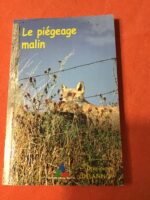 Le Piégeage Malin/ Dominique DELANNOY/ Éditions CREPIN-LEBLOND et Cie 1998