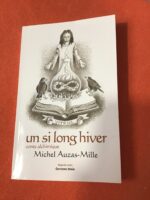 Michel AUZAS-MILLE/ Un Si Long Hiver/ Conte Alchimique/ Éditions MAÏA 2024