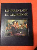 André-Charles COPPIER/ Savoie: L’œuvre Peint/ Tome 1/ De Tarentaise en Maurienne/ Éditions La Fontaine de Siloé pour cette ré-édition en 1992 d’un ouvrage paru en 1931