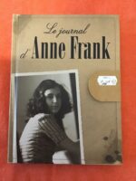 Le Journal d’Anne FRANK/film réalisé par Jon JONES et  film documentaire écrit et réalisé par Christophe WEBER et Laurent PORTES/ Coffret 2 DVD et livret de 48 pages/ Sony et France Télévisions distribution 2008