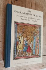 Des Enseignements De La Vie ( Kitâb Al-I’tibâr ) – Souvenirs D’un Gentilhomme Syrien Du Temps Des Croisades