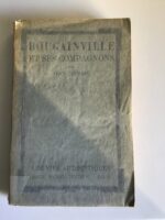 Jean LEFRANC/ BOUGAINVILLE et ses Compagnons/ collection « Les Vies Authentiques »/ Éditions ALBIN MICHEL 1929