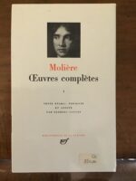 MOLIÈRE/ Oeuvres complètes I/ Texte établi, présenté et annoté par Georges COUTON/ Volume 8 de la « Bibliothèque de la Pléiade »/ Éditions NRF GALLIMARD/ édition de 1971, impression de 1988.