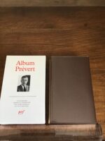 Album PRÉVERT / Iconographie réunie et commentée par André HEINRICH/ 601 illustrations/ trente et unième Album de La Pléiade/ Bibliothèque de La Pléiade/ Éditions NRF 1992