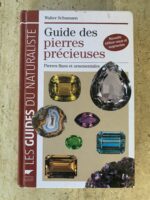 Guide des pierres précieuses / Pierres fines et ornementales / Walter Schumann