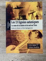 Les 13 lignées sataniques / La cause de la misère et du mal sur Terre / Robin de Ruiter / Fritz Springmeier / Mayra Productions