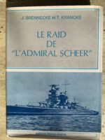 Le Raid de « l’Admiral Scheer » / J. Brennecke et T. Krancke / éditions france-empire